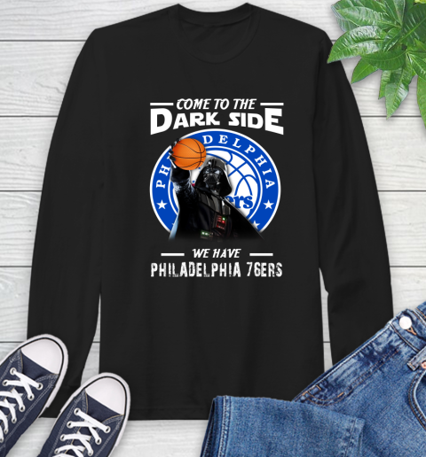NBA Come To The Dark Side We Have Philadelphia 76ers Star Wars Darth Vader Basketball Long Sleeve T-Shirt