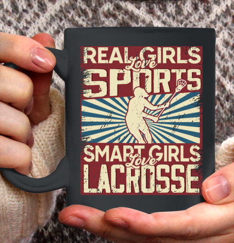 Real girls love sports smart girls love Lacrosse Ceramic Mug 11oz