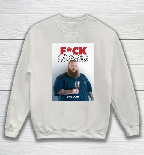 Fuck That's Delicious Shirt Sweatshirt 8