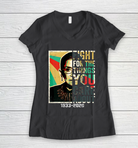 Notorious RBG 1933  2020 Shirt  Fight For The Things You Care About Vintage Women's V-Neck T-Shirt 6