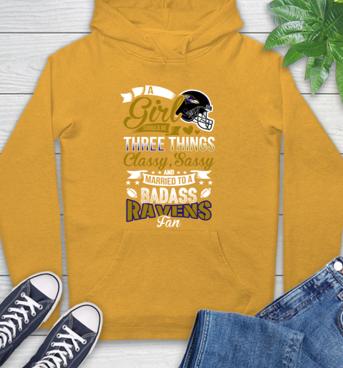 Baltimore Ravens NFL Football A Girl Should Be Three Things Classy Sassy And A Be Badass Fan Hoodie 2