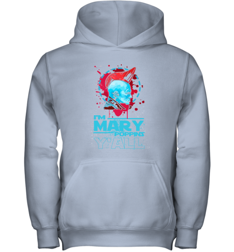 1vxs im mary poppins yall yondu guardian of the galaxy shirts youth hoodie 43 front light pink