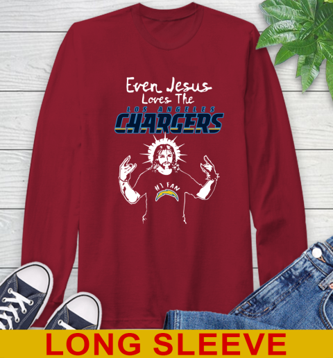 Los Angeles Chargers NFL Football Even Jesus Loves The Chargers Shirt Long Sleeve T-Shirt 9
