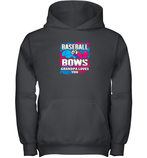 Baseball Or Bows Grandmpa Loves You Gender Reveal Pink Blue Youth Hoodie