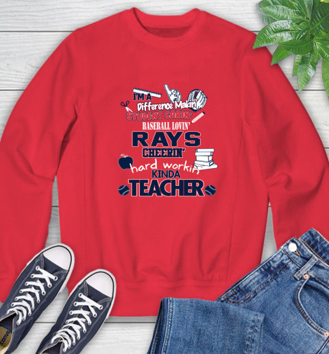 Tampa Bay Rays MLB I'm A Difference Making Student Caring Baseball Loving Kinda Teacher Sweatshirt 10