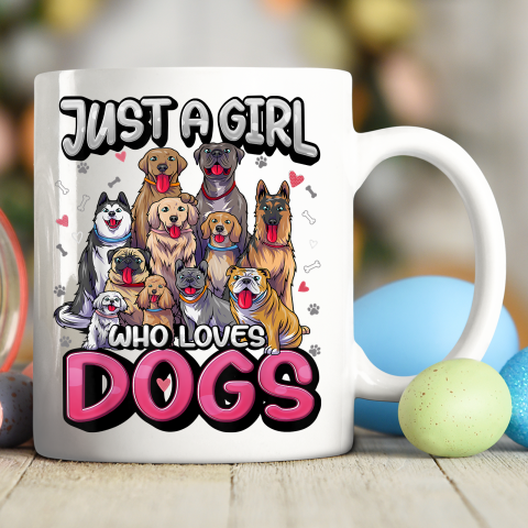 Just A Girl Who Loves Dogs Shirt Funny Puppy Dog Lover Girls Ceramic Mug 11oz