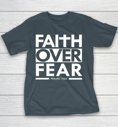 Faith Over Fear Christian Bible Verse Scripture Youth T-Shirt 5