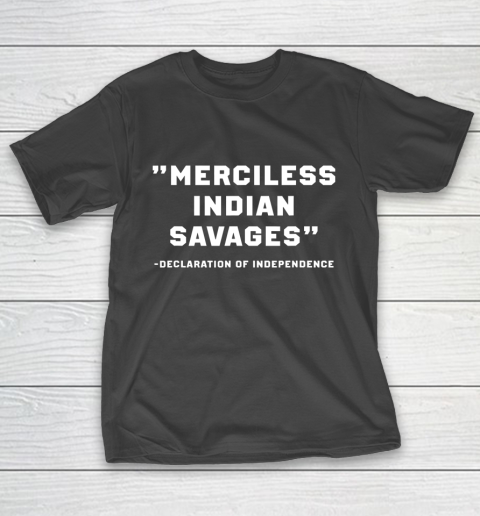 Merciless Indian Savages T-Shirt