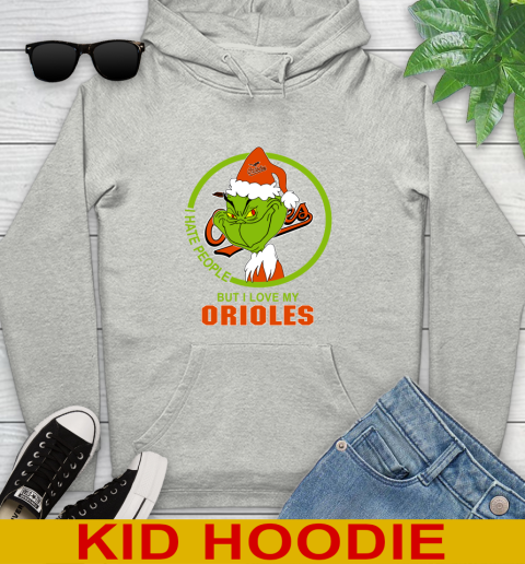 Baltimore Orioles MLB Christmas Grinch I Hate People But I Love My Favorite Baseball Team Youth Hoodie