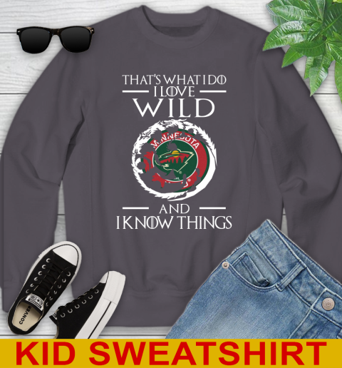 Minnesota Wild NHL Hockey That's What I Do I Love My Team And I Know Things Game Of Thrones 113