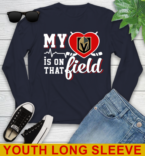 NHL My Heart Is On That Field Hockey Sports Vegas Golden Knights Youth Long Sleeve 2