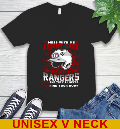 MLB Baseball Texas Rangers Mess With Me I Fight Back Mess With My Team And They'll Never Find Your Body Shirt V-Neck T-Shirt