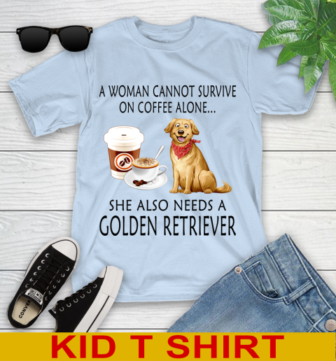 Women cannot survive on coffee alone she also need a GOLDEN tshirt 90