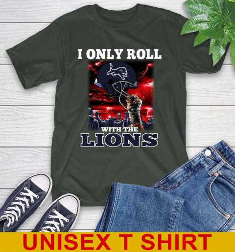 Detroit Lions NFL Football I Only Roll With My Team Sports T-Shirt 6