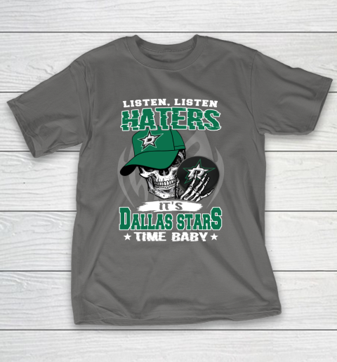 Listen Haters It is STARS Time Baby NHL T-Shirt 8