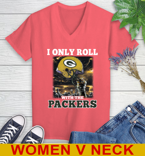 Green Bay Packers NFL Football I Only Roll With My Team Sports Women's V-Neck T-Shirt 6