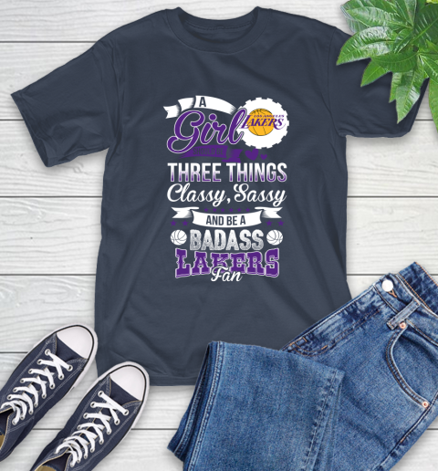 Los Angeles Lakers NBA A Girl Should Be Three Things Classy Sassy And A Be Badass Fan T-Shirt 3