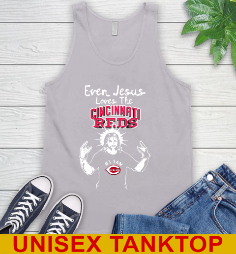 Cincinnati Reds MLB Baseball Even Jesus Loves The Reds Shirt Tank Top 3