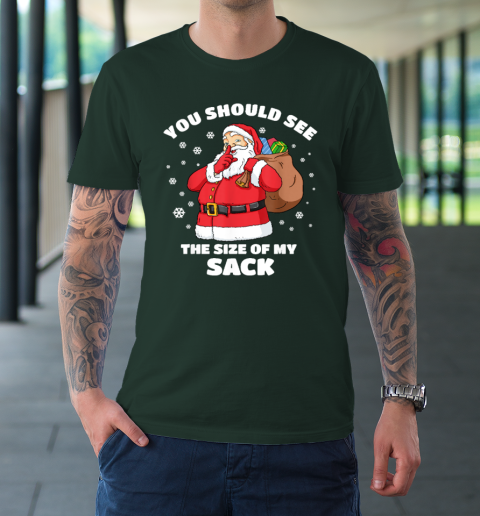 You Should See The Size Of My Sack Santa Men Funny Christmas T-Shirt 3