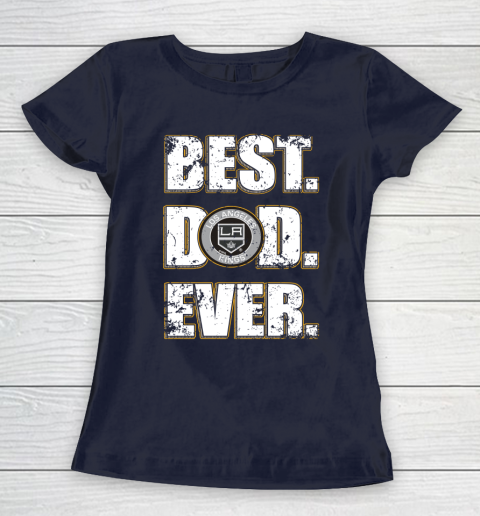 NHL Los Angeles Kings Hockey Best Dad Ever Family Shirt Women's T-Shirt 2