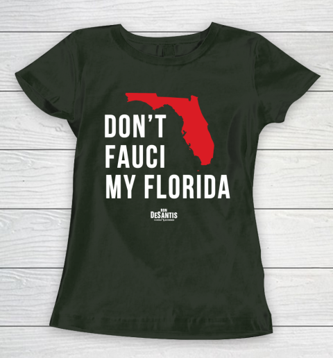 Don't Fauci My Florida  Fauci tshirt Women's T-Shirt 4