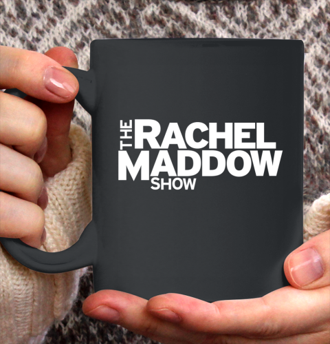 The Rachel Maddow Show Ceramic Mug 11oz