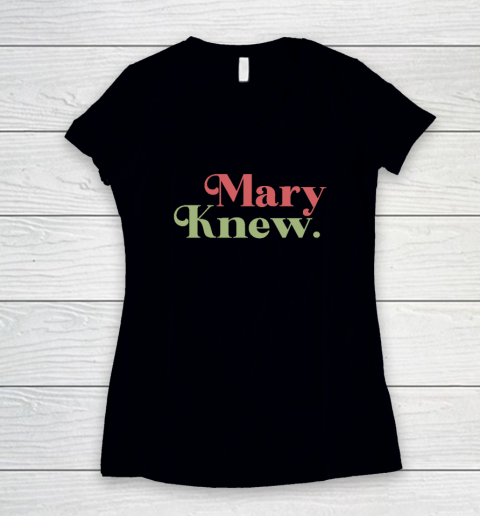 Mary Knew Christmas Women's V-Neck T-Shirt