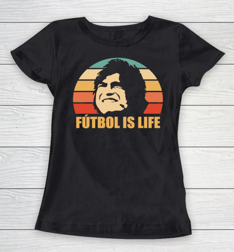 Futbol Is Life Shirt Women's T-Shirt
