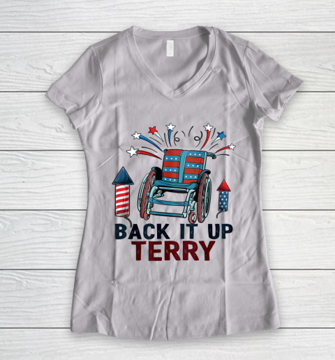 Back It Up Terry Put It In Reverse Funny 4th Of July Us Flag Shirt Women's V-Neck T-Shirt