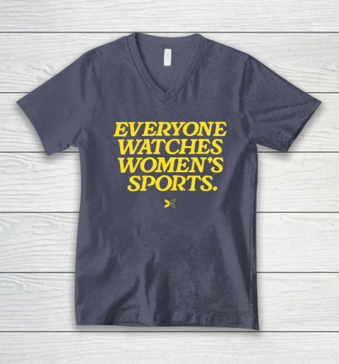 Everyone Watches Women's Sports V-Neck T-Shirt 6
