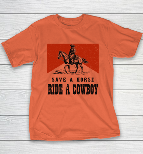 Save A Horse Ride A Cowboy Youth T-Shirt 2