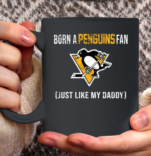 NHL Pittsburgh Penguins Hockey Loyal Fan Just Like My Daddy Shirt Ceramic Mug 15oz
