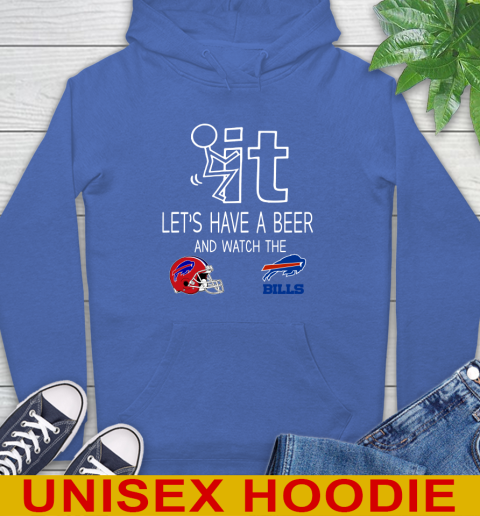Buffalo Bills Football NFL Let's Have A Beer And Watch Your Team Sports Hoodie 9