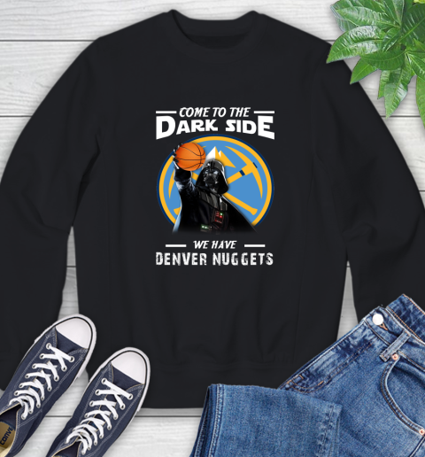 NBA Come To The Dark Side We Have Denver Nuggets Star Wars Darth Vader Basketball Sweatshirt