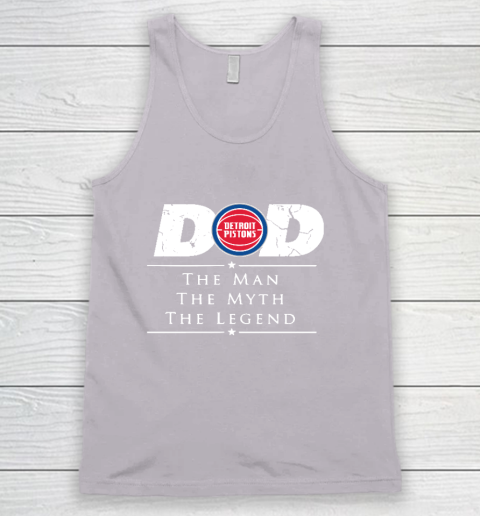 Detroit Pistons NBA Basketball Dad The Man The Myth The Legend Tank Top 3