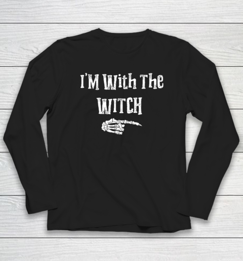 Halloween I'm With The Witch Funny Halloween Long Sleeve T-Shirt