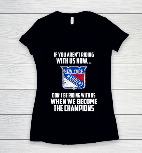 NHL New York Rangers Hockey We Become The Champions Women's V-Neck T-Shirt