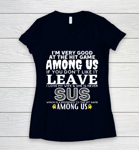 Among Us Shirt I'm very good at the hit game among us Women's V-Neck T-Shirt 2