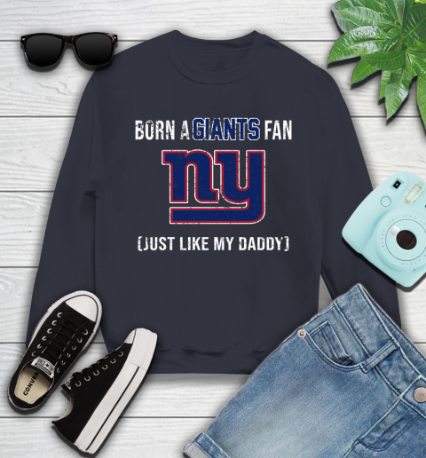 NFL New York Giants Football Loyal Fan Just Like My Daddy Shirt Youth Sweatshirt 2