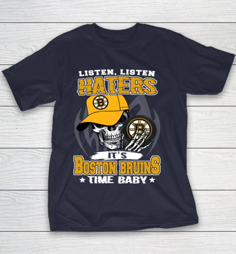 Listen Haters It is BRUINS Time Baby NHL Youth T-Shirt 2