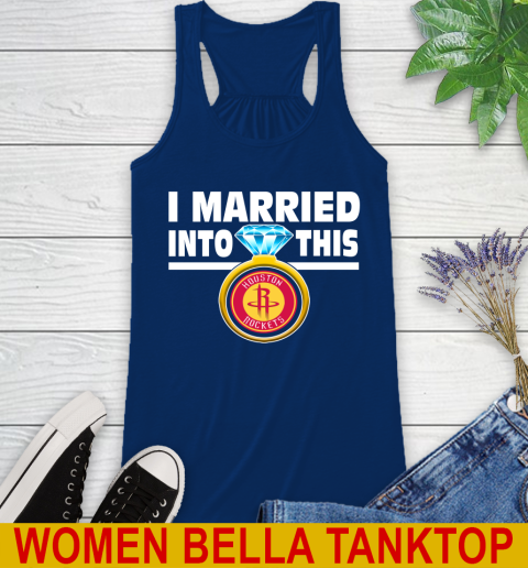 Houston Rockets NBA Basketball I Married Into This My Team Sports Racerback Tank 7