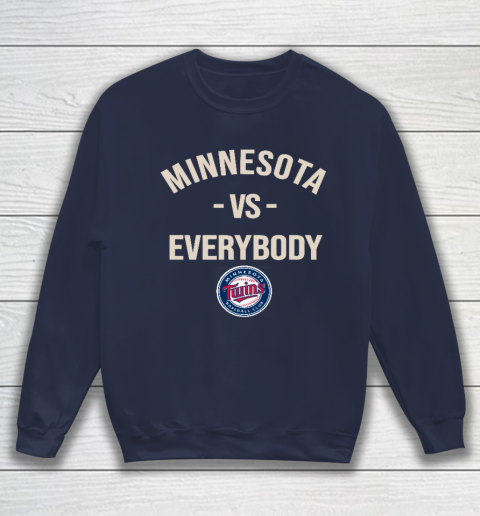 Minnesota Twins Vs Everybody Sweatshirt 2