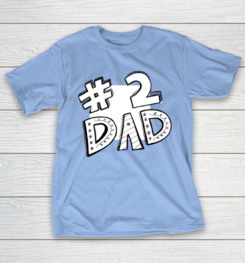 #2 Dad Father's Day T-Shirt 18