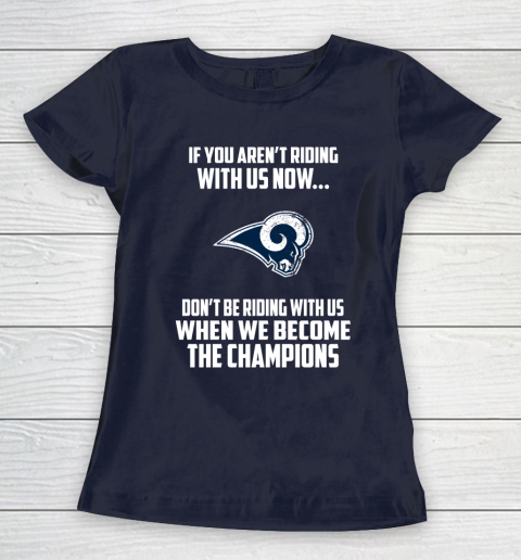 NFL Los Angeles Rams Football We Become The Champions Women's T-Shirt 2