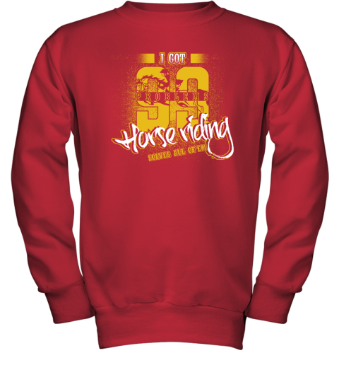 I Got 99 Problems Horse Riding Solves All Of'em Youth Sweatshirt 6 I Got 99 Problems Horse Riding Solves All Of'em Youth Sweatshirt - Image 6