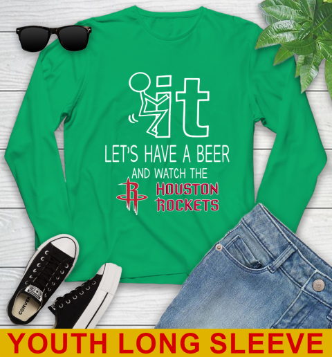 Houston Rockets Basketball NBA Let's Have A Beer And Watch Your Team Sports Youth Long Sleeve 7