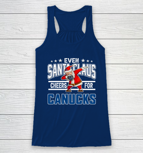Vancouver Canucks Even Santa Claus Cheers For Christmas NHL Racerback Tank 6