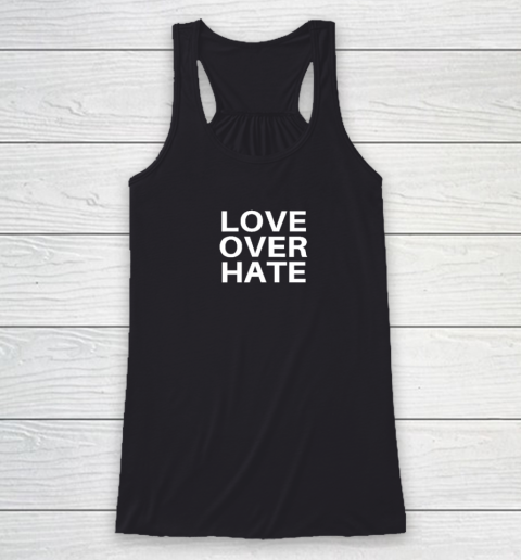 Love Over Hate Racerback Tank