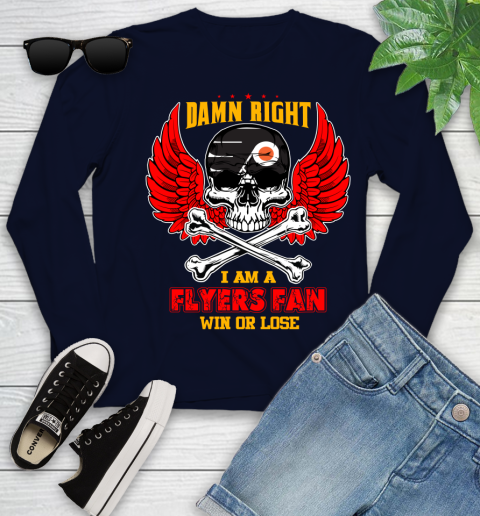 NHL Damn Right I Am A Philadelphia Flyers Win Or Lose Skull Hockey Sports Youth Long Sleeve 2