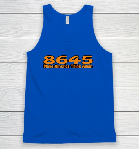 86 45 Make America Think Again Tank Top 5